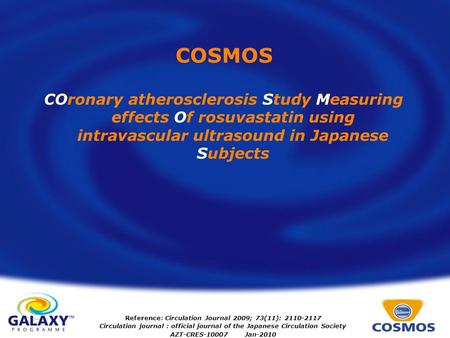 Reference: Circulation Journal 2009; 73(11): 2110-2117 Circulation journal : official journal of the Japanese Circulation Society AZT-CRES-10007 Jan-2010.
