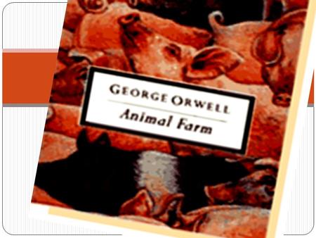 About the Author … George Orwell’s real name is Eric Blair.