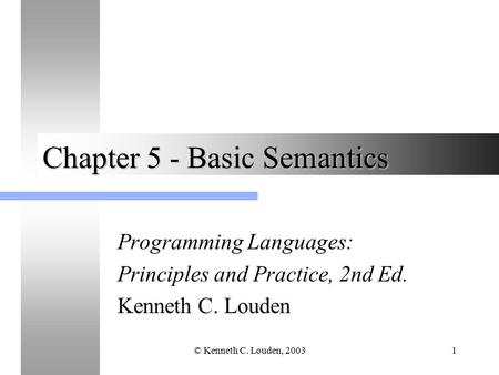 Chapter 5 - Basic Semantics