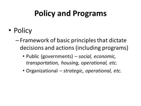 Policy and Programs Policy