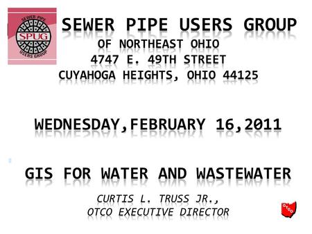 3 To expose students to the world of GIS as it relates to water and wastewater systems. Student should learn the basic components of GIS and GPS. OBJECTIVE.