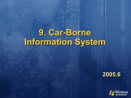 9. Car-Borne Information System