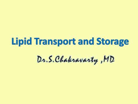 Lipid Transport and Storage