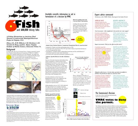 The Commission’s Decision In the face of this conflicting and potentially equivocal expert testimony, VMRC votes to deny the permit. The fishing moratorium.