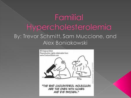 Familial hypercholesterolemia is a disorder of high LDL (bad) cholesterol that is passed down through families, which means it is inherited. The condition.