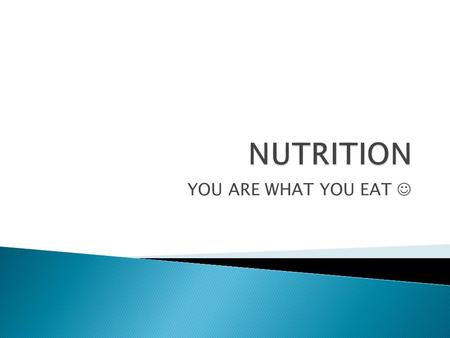 YOU ARE WHAT YOU EAT.  Did you know that 50% of your body is made up of PROTEIN !!!  Protein builds and repairs body tissue  Protein has 4 calories.