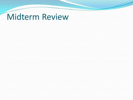 Midterm Review. RealismInstitutionalismFeminist Theory Focus – what is being explained? ConflictCooperationGender/racial conflicts rather than interstate.