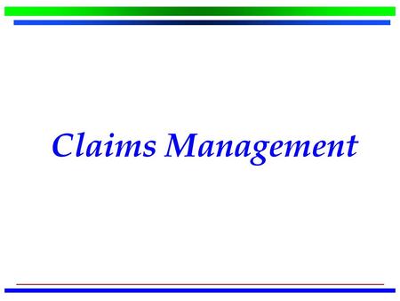 Claims Management. Initiatives Bureau of Workers’ Compensation (BWC) Industrial Commission (IC)