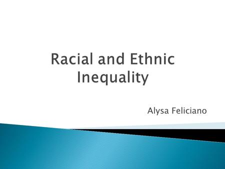 Racial and Ethnic Inequality