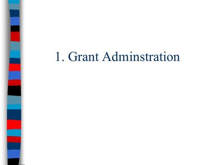 1. Grant Adminstration. The Election of 1868 But, the U.S. had lots of problems: greenbacks – Excessive printing of greenbacks during the Civil War led.