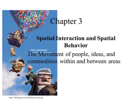 Spatial Interaction and Spatial Behavior