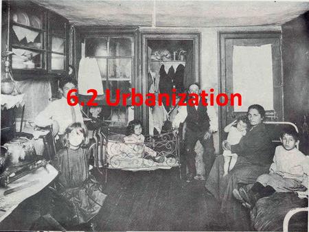 6.2 Urbanization. I. Migrating to the City A.Urban population of the U.S. grew rapidly by 1900 1.Immigrants with little money found jobs here 2.Mechanization.