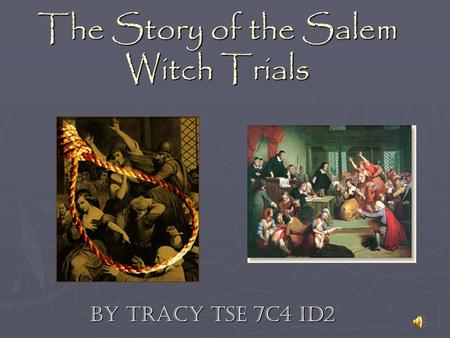 The Story of the Salem Witch Trials