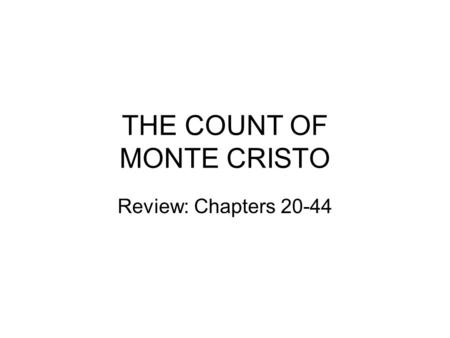 THE COUNT OF MONTE CRISTO