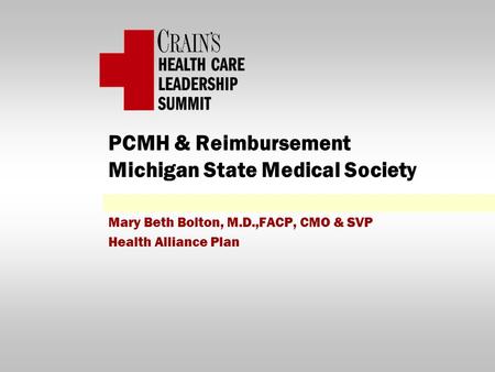 PCMH & Reimbursement Michigan State Medical Society