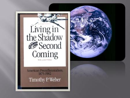 Now Not Yet How are you living in the shadow of the second coming?