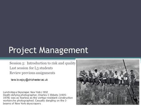 Project Management Session 5: Introduction to risk and quality