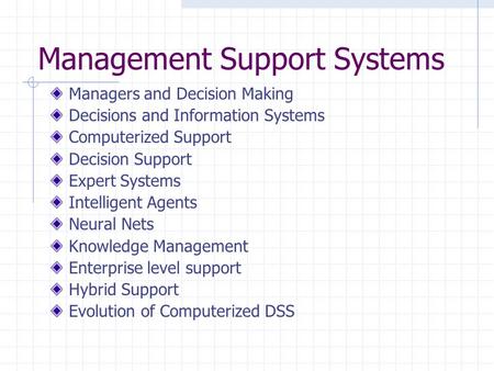 Management Support Systems