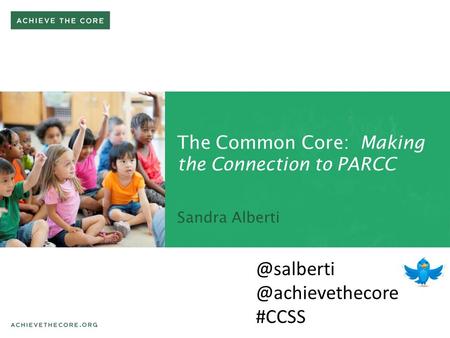 The Common Core: Making the Connection to PARCC  #CCSS.