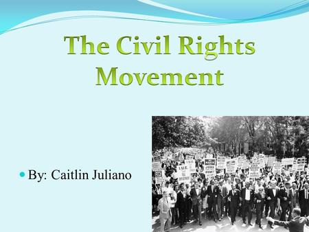 The Civil Rights Movement