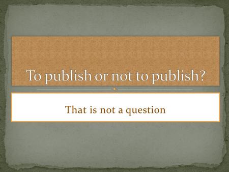 That is not a question. TitleSubmission/reworking time framesJournal/book publisher (5) “Elegantly wasted”: The celebrity deaths of Michael Hutchence.