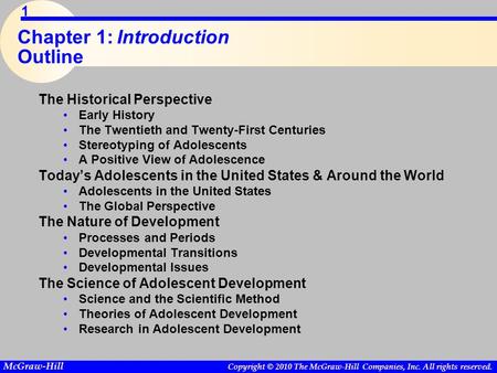 Copyright © 2010 The McGraw-Hill Companies, Inc. All rights reserved. McGraw-Hill 1 Chapter 1:Introduction Outline The Historical Perspective Early History.