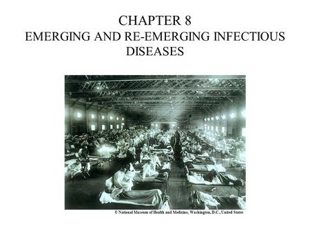 CHAPTER 8 EMERGING AND RE-EMERGING INFECTIOUS DISEASES