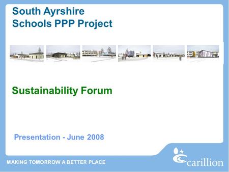 Presentation - June 2008 South Ayrshire Schools PPP Project Sustainability Forum.