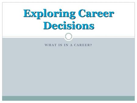 Exploring Career Decisions