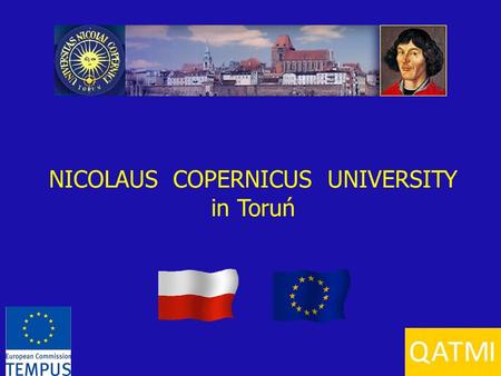 NICOLAUS COPERNICUS UNIVERSITY in Toruń. Internationalisation - where are we now?