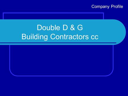 Double D & G Building Contractors cc