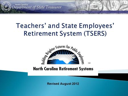 Revised August 2012. This presentation is based on current legislation and is subject to change without notice. This material is to be used for training.