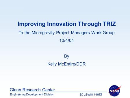 To the Microgravity Project Managers Work Group