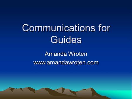 Communications for Guides