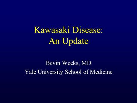 Kawasaki Disease: An Update