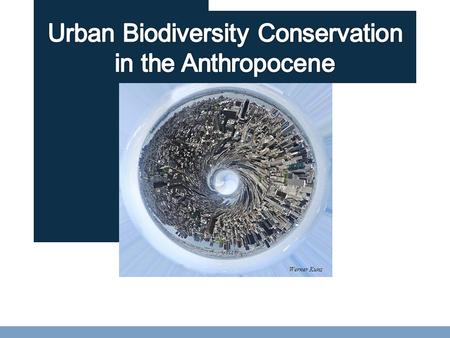 Werner Kunz. the variety of life on Earth at all its levels, from genes to ecosystems, and the ecological and evolutionary processes that sustain it.