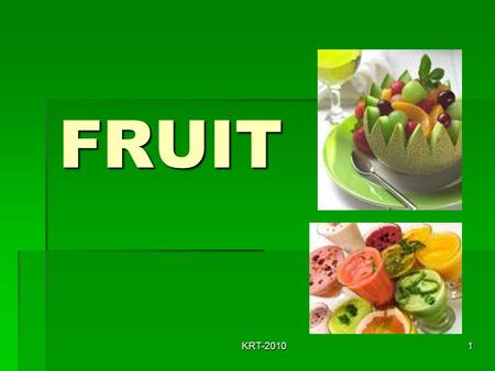 FRUIT KRT-2010.