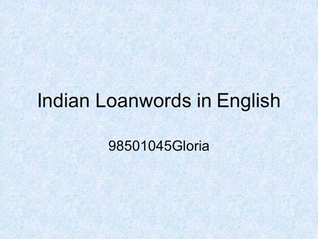 Indian Loanwords in English