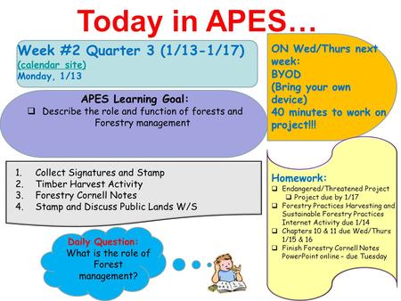 Week #2 Quarter 3 (1/13-1/17) (calendar site) (calendar site) Monday, 1/13 ON Wed/Thurs next week: BYOD (Bring your own device) 40 minutes to work on project!!!