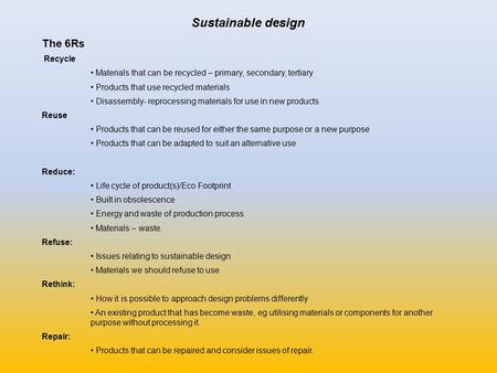 Sustainable design The 6Rs Recycle