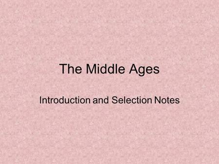 Introduction and Selection Notes