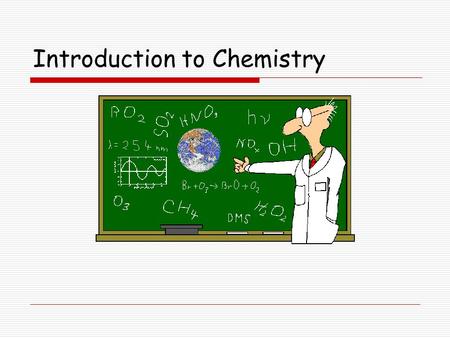 Introduction to Chemistry