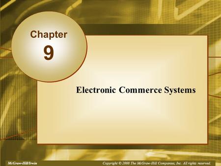 McGraw-Hill/Irwin Copyright © 2008, The McGraw-Hill Companies, Inc. All rights reserved.McGraw-Hill/Irwin Copyright © 2008 The McGraw-Hill Companies, Inc.