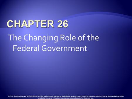 © 2010 Cengage Learning. All Rights Reserved. May not be copied, scanned, or duplicated, in whole or in part, except for use as permitted in a license.