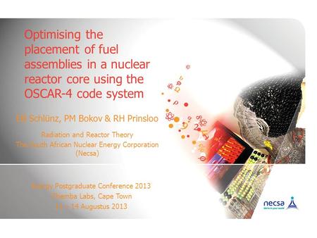 Optimising the placement of fuel assemblies in a nuclear reactor core using the OSCAR-4 code system EB Schlünz, PM Bokov & RH Prinsloo Radiation and Reactor.