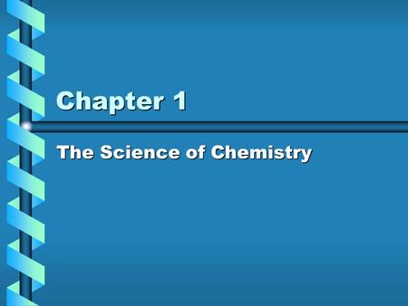 The Science of Chemistry