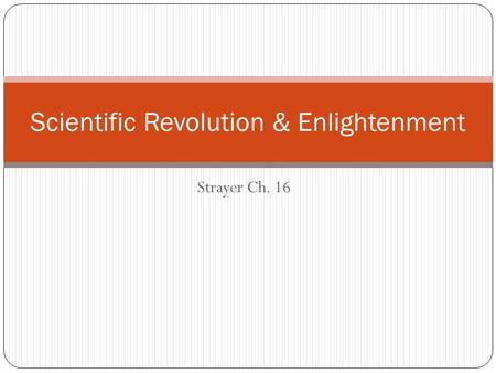 Scientific Revolution & Enlightenment