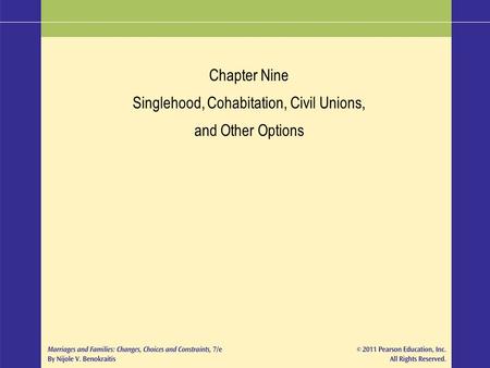 Singlehood, Cohabitation, Civil Unions,