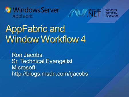 Host (.exe, Dublin-IIS/WAS,.NET Services, …) WF Runtime Extensions Tracking Persistence … … Tooling VS Designer VS Debugger Rehosted Designer Workflow.