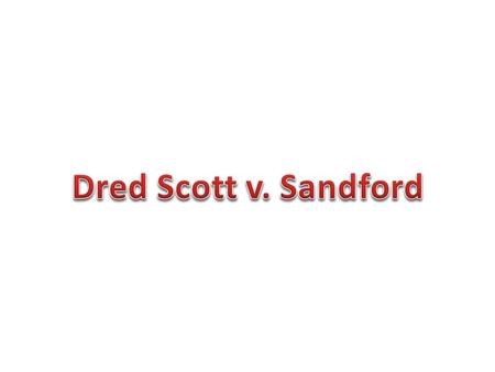 The Court ruled that Scott's sojourn of two years to Illinois and the Northwest Territory did not make him free once he returned to Missouri.